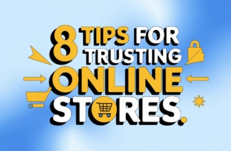 How to Safely Trust an Online Store: 8 Essential Tips for Secure Shopping