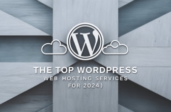 Top WordPress Web Hosting Services for 2024